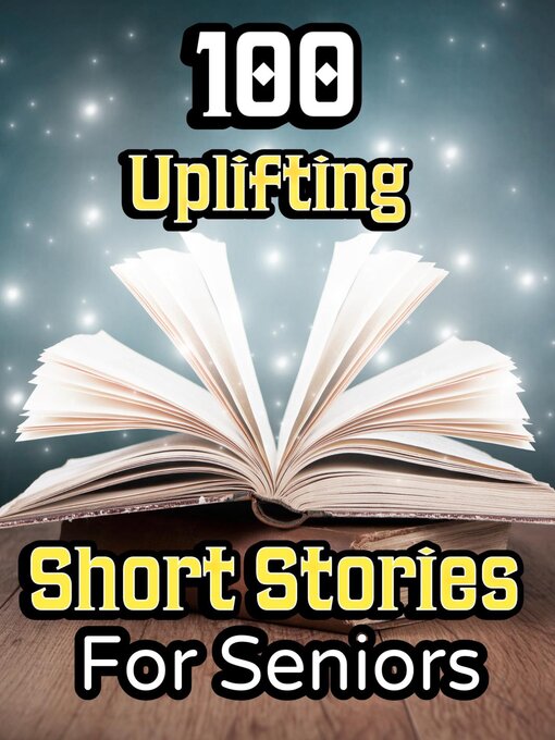 Title details for 100 Uplifting Short Stories for Seniors by Evelyn Press - Wait list